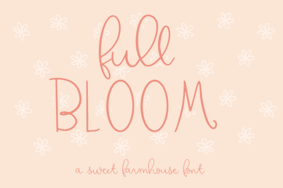 Full Bloom: A Whimsical Script for Charming Designs