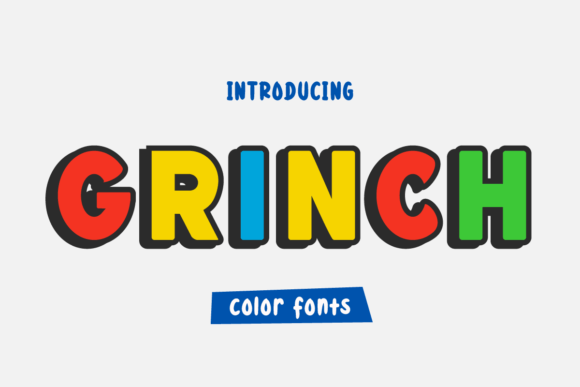 Grinch: A Bold Color Font for Crafters and Designers