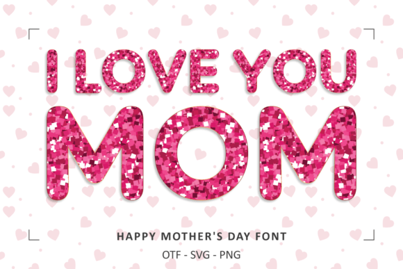 Honoring Mom: A Fresh Take on Typography for Mother's Day