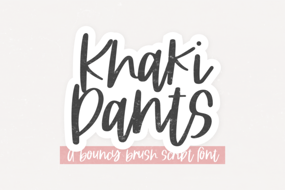 Khaki Pants: The Brush Font Balancing Playful Energy and Polish
