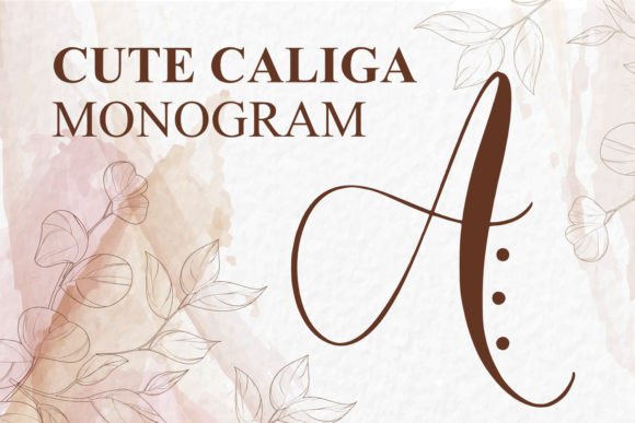 Monogram Cute Caliga: A Font That Whispers Romance