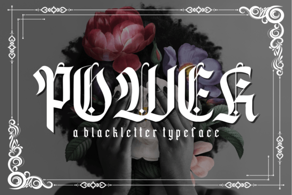 Power: Command Attention with Bold Blackletter