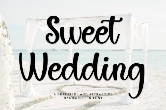 The Sweet Wedding Font: Designing Romance into Every Detail